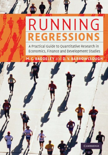 Running Regressions A Practical Guide To Quantitative Research In Economics Baddeley Mc