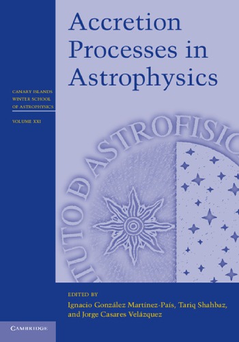 Accretion Processes In Astrophysics Canary Islands Winter School Of Astrophysics Martinezpais Ig