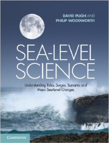 Sealevel Science Understanding Tides Surges Tsunamis And Mean Sealevel Changes Draft David Pugh