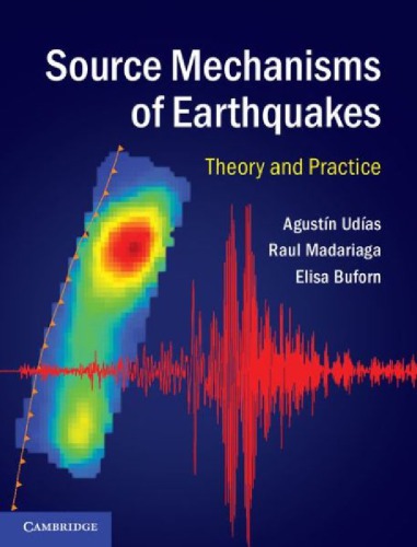Source Mechanisms Of Earthquakes Theory And Practice Draft Udias A