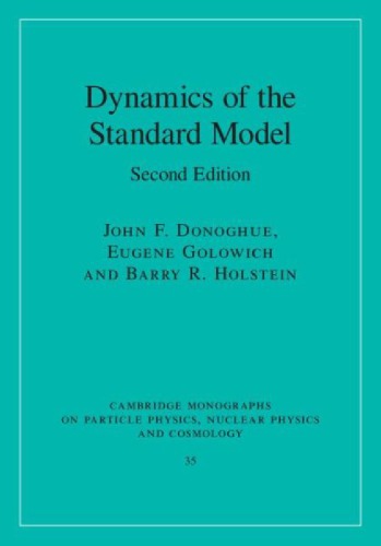 Dynamics Of The Standard Model Draft 2ed Donoghue Jf Golowich E