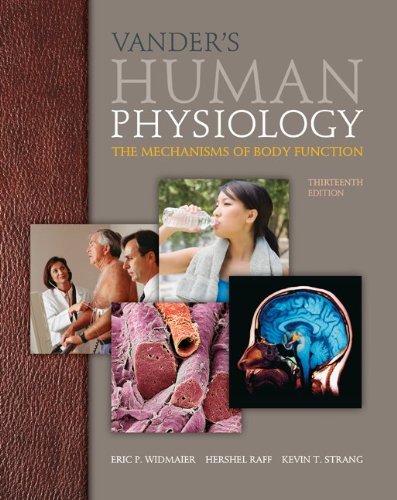 Vanders Human Physiology The Mechanisms Of Body Function 13th Edition Eric Widmaier