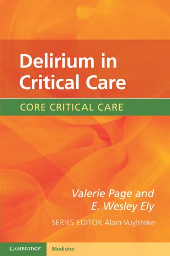Delirium In Critical Care 1st Edition Valerie Page E Wesley Ely