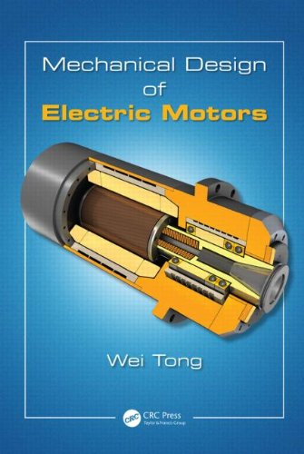 Mechanical Design Of Electric Motors Wei Tong