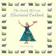 The South African Illustrated Cookbook Lehla Eldridge