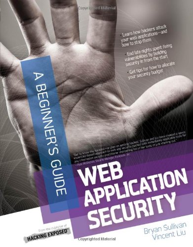 Web Application Security A Beginners Guide 1st Edition Bryan Sullivan