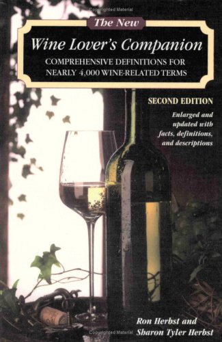 The New Wine Lovers Companion 2nd Edition Ron Herbst Sharon Tyler Herbst