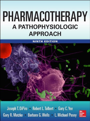 Pharmacotherapy A Pathophysiologic Approach 9e 9th Edition Joseph Dipiro