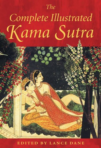 The Complete Illustrated Kama Sutra Lance Dane
