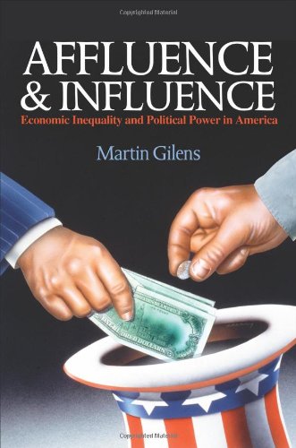 Affluence And Influence Economic Inequality And Political Power In America Martin Gilens