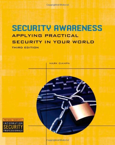 Security Awareness Applying Practical Security In Your World 3rd Edition Mark Ciampa