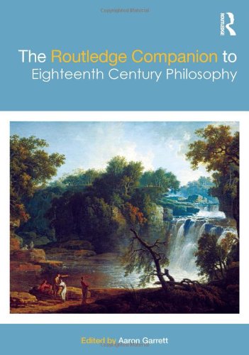 The Routledge Companion To Eighteenth Century Philosophy Aaron Garrett