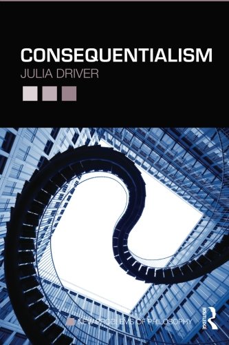 Consequentialism Julia Driver