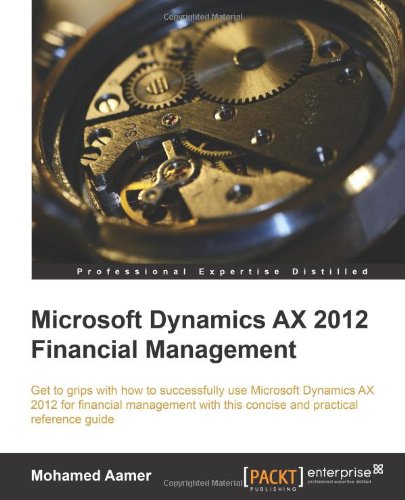 Microsoft Dynamics Ax 2012 Financial Management Mohamed Aamer