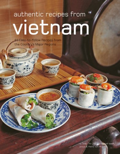 Food Of Vietnam 83 Easytofollow Recipes From The Countrys Major Regions Hardcover With Jacket Trieu Thi Choi Marcel Isaak