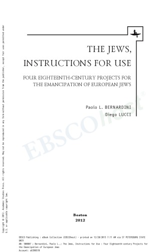 The Jews Instructions For Use Four Eighteenthcentury Projects For The Emancipation Of European Jews Paolo L Bernardini