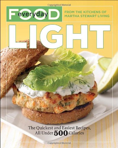 Martha Stewarts Everyday Food Light 1st Edition Martha Stewart Living Magazine