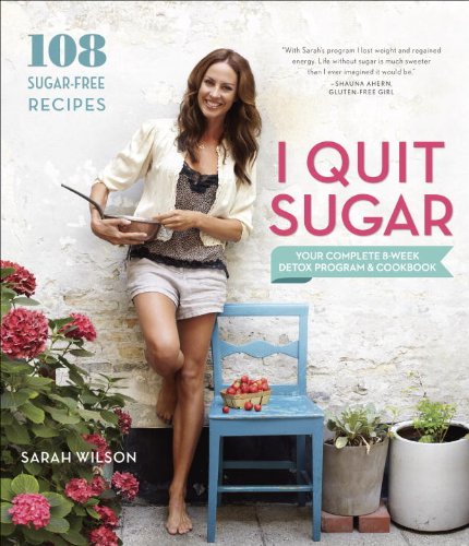 I Quit Sugar Your Complete 8week Detox Program And Cookbook Sarah Wilson