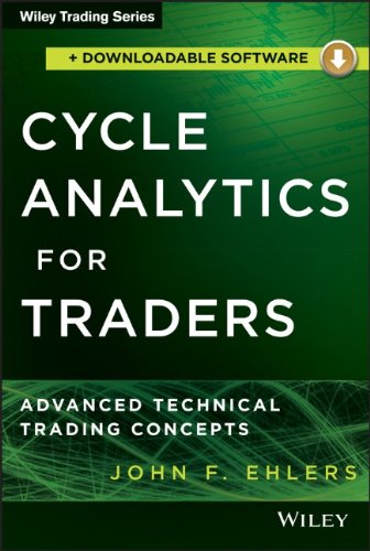 Cycle Analytics For Traders Advanced Technical Trading Concepts 1st John F Ehlers