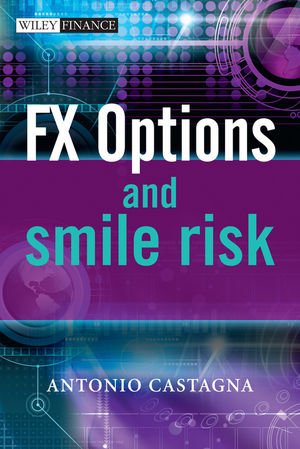 Fx Options And Smile Risk 1st Edition Antonio Castagna