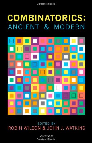 Combinatorics Ancient Modern Robin Wilson John J Watkins