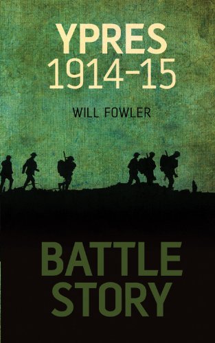 Battle Story Ypres 191415 Will Fowler