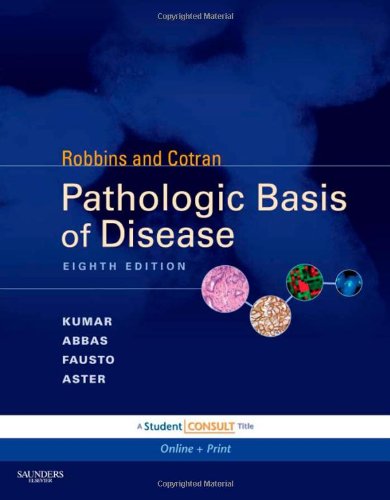 Robbins Cotran Pathologic Basis Of Disease With Student Consult Online Access 8e 8th Vinay Kumar