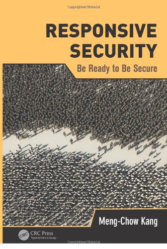 Responsive Security Be Ready To Be Secure Mengchow Kang