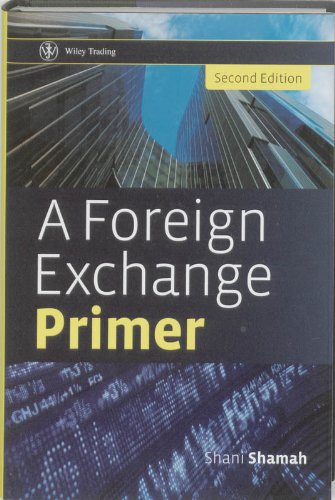 A Foreign Exchange Primer 2nd Shani Shamah
