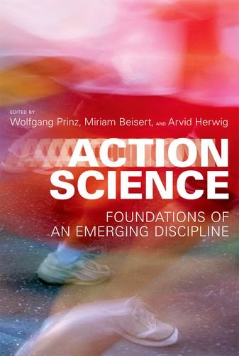 Action Science Foundations Of An Emerging Discipline 1st Wolfgang Prinz