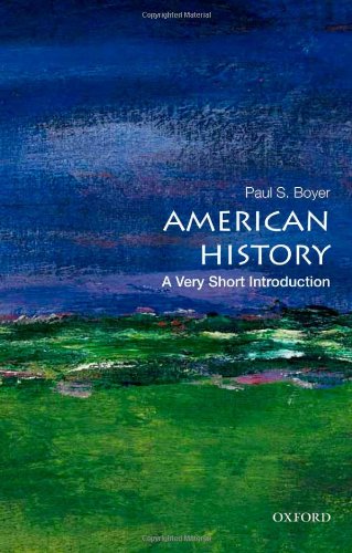 American History A Very Short Introduction Paul S Boyer