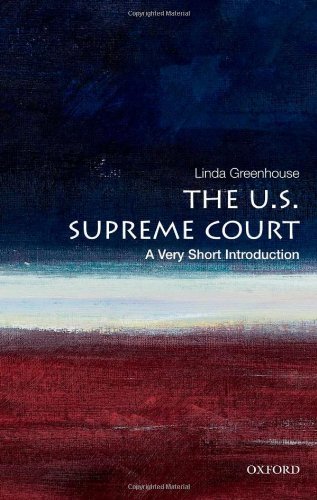 The Us Supreme Court A Very Short Introduction Linda Greenhouse