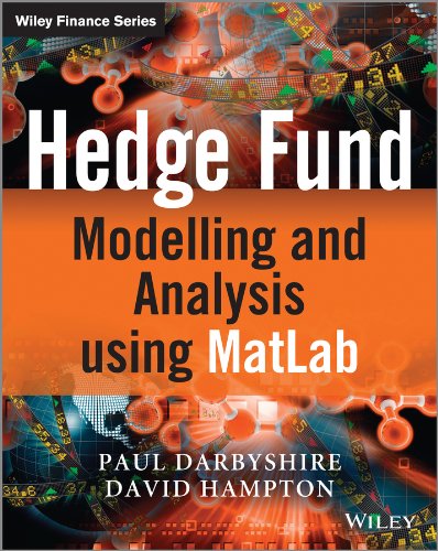 Hedge Fund Modelling And Analysis Using Matlab 1st Edition Paul Darbyshire