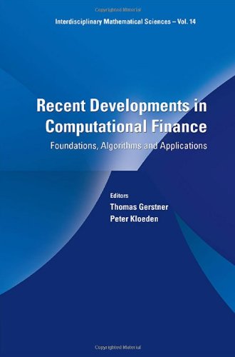 Recent Developments In Computational Finance Foundations Algorithms And Applications Thomas Gerstner