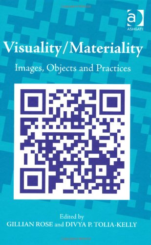 Visuality Materiality Images Objects And Practices 1st Gillian Rose