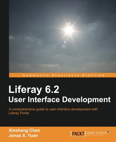 Liferay 62 User Interface Development Xinsheng Chen Jonas X Yuan
