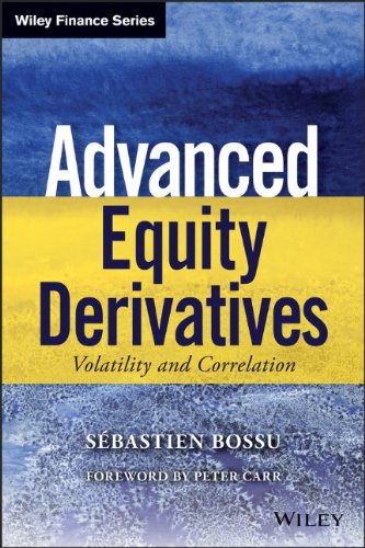 Advanced Equity Derivatives Volatility And Correlation 1st Edition Sebastien Bossu