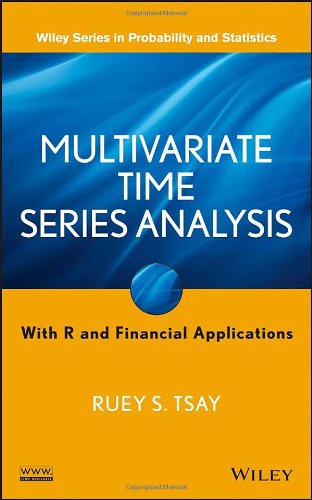 Multivariate Time Series Analysis With R And Financial Applications 1st Edition Ruey S Tsay