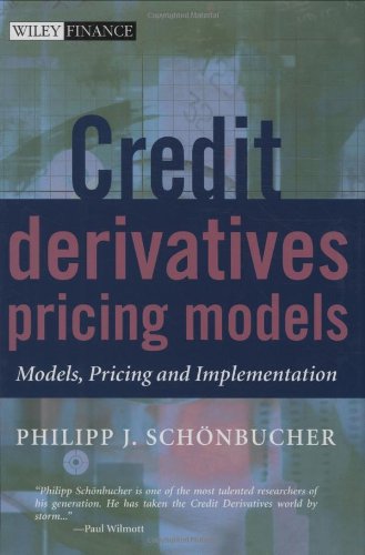 Credit Derivatives Pricing Models Models Pricing And Implementation 1st Edition Philipp J Schnbucher