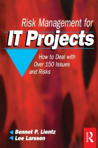 Risk Management For It Projects 1st Edition Bennet Lientz Lee Larssen