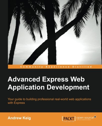 Advanced Express Web Application Development Andrew Keig