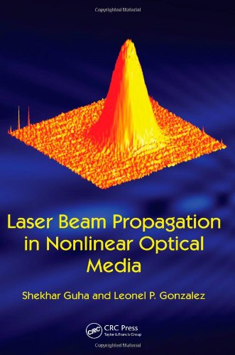 Laser Beam Propagation In Nonlinear Optical Media Shekhar Guha