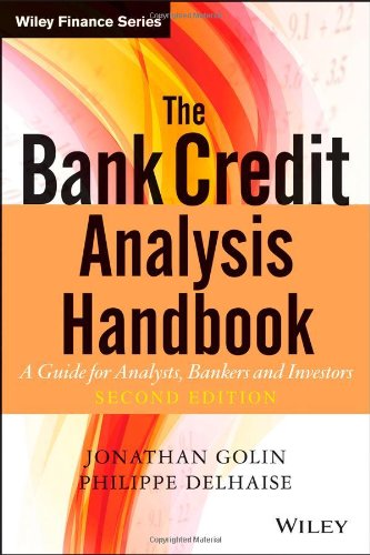 The Bank Credit Analysis Handbook A Guide For Analysts Bankers And Investors 2nd Edition Jonathan Golin