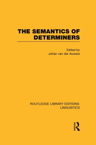 The Semantics Of Determiners Johan Van Der Auwera Ed