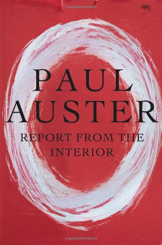 Report From The Interior First Edition Paul Auster