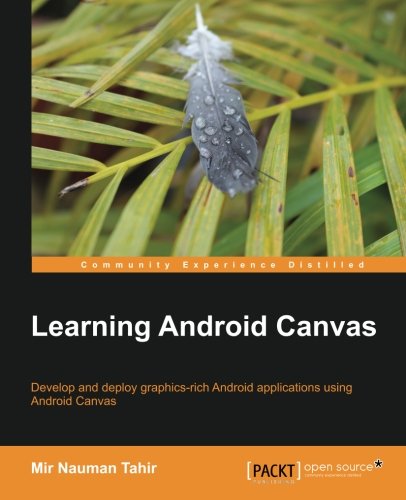 Learning Android Canvas Mir Nauman Tahir