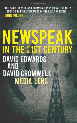 Newspeak In The 21st Century David Edwards David Cromwell