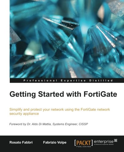 Getting Started With Fortigate Rosato Fabbri Fabrizio Volpe
