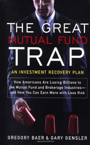 The Great Mutual Fund Trap An Investment Recovery Plan 1st Gregory Baer