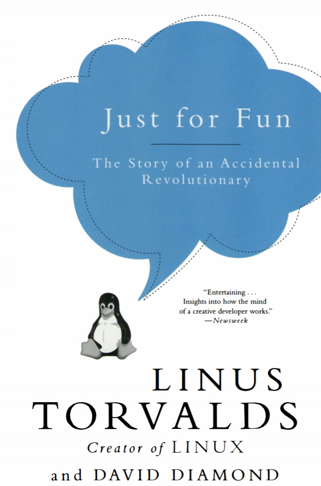 Just For Fun The Story Of An Accidental Revolutionary Linus Torvalds